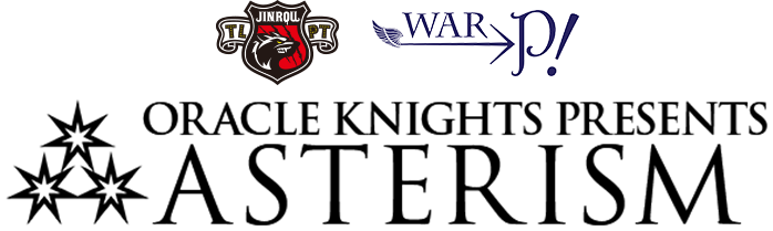 ORACLE KNIGHTS PRESENTS　ASTERISM