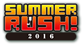 SUMMER RUSH! 2016