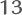 13