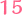 15